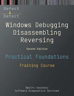 Front cover_Practical Foundations of Windows Debugging, Disassembling, Reversing