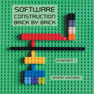Front cover_Software Construction Brick by Brick, Increment 1