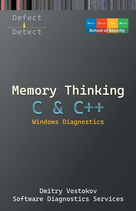 Front cover_Memory Thinking for C & C++ Windows Diagnostics