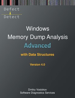Front cover_Advanced Windows Memory Dump Analysis with Data Structures
