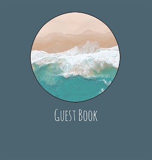 Front cover_Guest Book, Guests Comments, Visitors Book, Vacation Home Guest Book, Beach House Guest Book, Comments Book, Visitor Book, Nautical Guest Book, Holiday Home, Retreat Centres, Family Holiday Guest Book (Hardback)