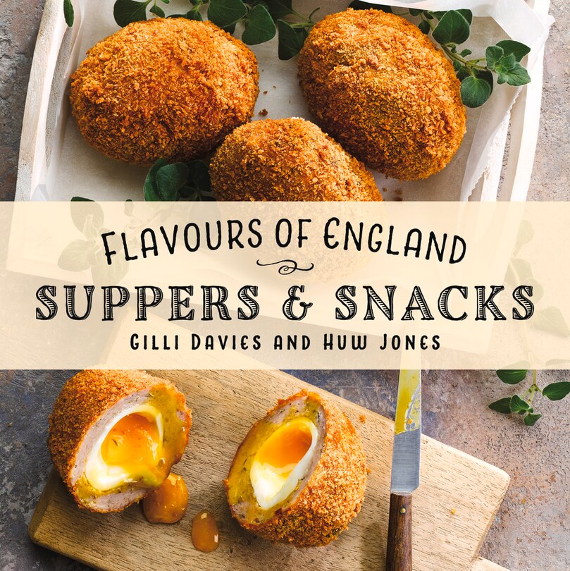 Front cover_Flavours of England: Supper & Snacks
