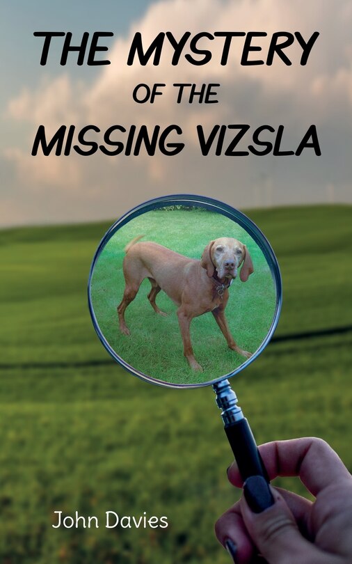 Front cover_The Mystery Of The Missing Vizsla