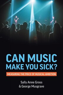 Front cover_Can Music Make You Sick?