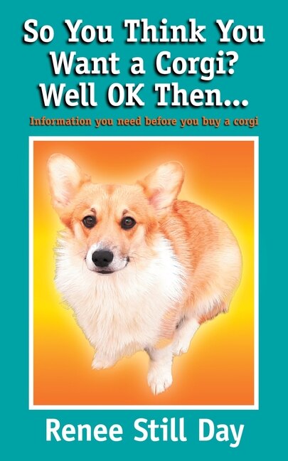 Couverture_So you think you want a Corgi? Well OK then...