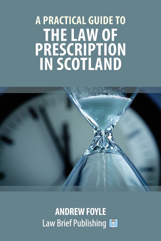 Front cover_A Practical Guide to the Law of Prescription in Scotland