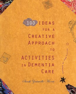 Couverture_100 Ideas for a Creative Approach to Activities in Dementia Care