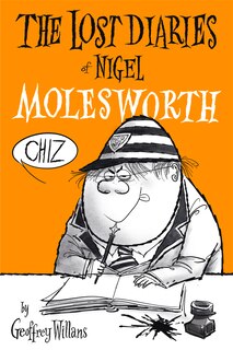 Front cover_The Lost Diaries of Nigel Molesworth