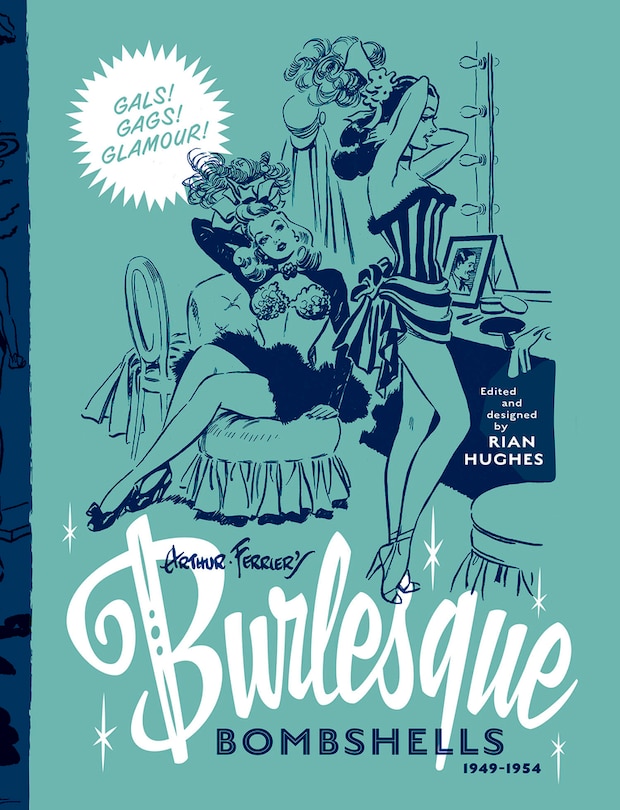 Front cover_Arthur Ferrier’s Burlesque Bombshells 1949-1954