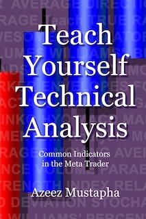 Front cover_Teach Yourself Technical Analysis