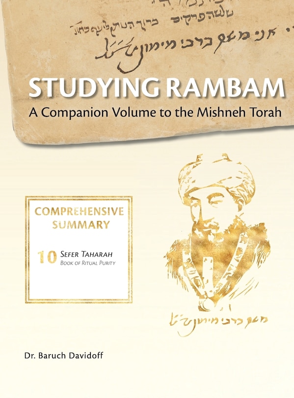 Studying Rambam. A Companion Volume To The Mishneh Torah.: Comprehensive Summary Volume 6.