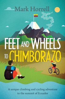 Couverture_Feet And Wheels To Chimborazo