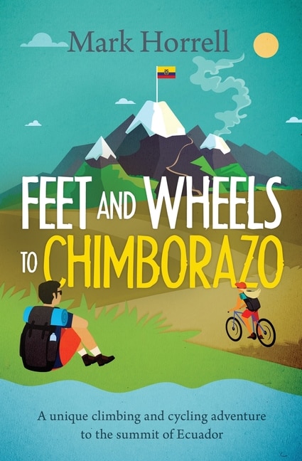 Couverture_Feet And Wheels To Chimborazo