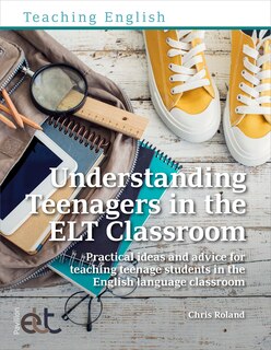 Couverture_Understanding Teenagers in the ELT Classroom