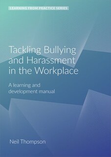 Couverture_Tackling Bullying And Harassment In The Workplace