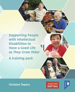 Front cover_Supporting People With Intellectual Disabilities To Have A Good Life As They Grow Older