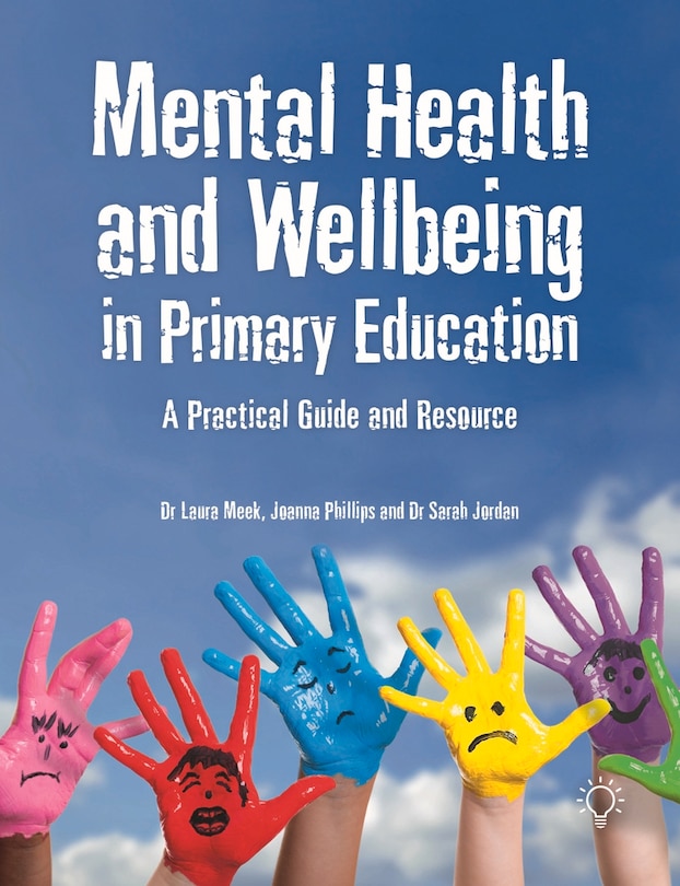 Front cover_Mental Health And Wellbeing In Primary Education