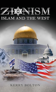 Front cover_Zionism, Islam and the West