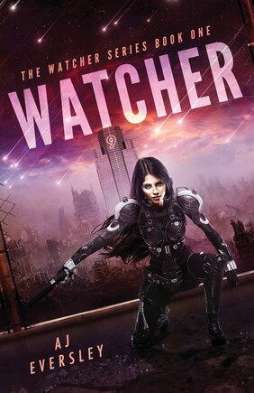 Watcher: The Watcher Series Book One