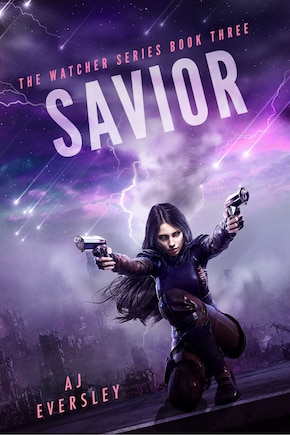 Savior: The Watcher Series Book Three