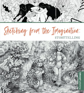 Front cover_Sketching From The Imagination: Storytelling