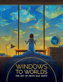 Front cover_Windows To Worlds: The Art Of Devin Elle Kurtz