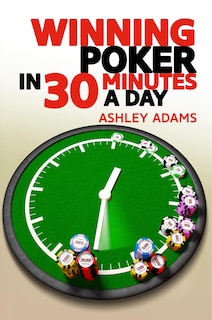 Couverture_Winning Poker In 30 Minutes A Day