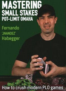 Front cover_Mastering Small Stakes Pot-limit Omaha