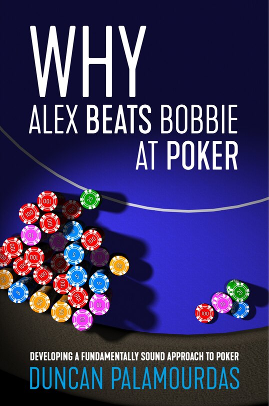 Front cover_Why Alex Beats Bobbie At Poker