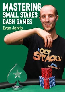 Front cover_Mastering Small Stakes Cash Games