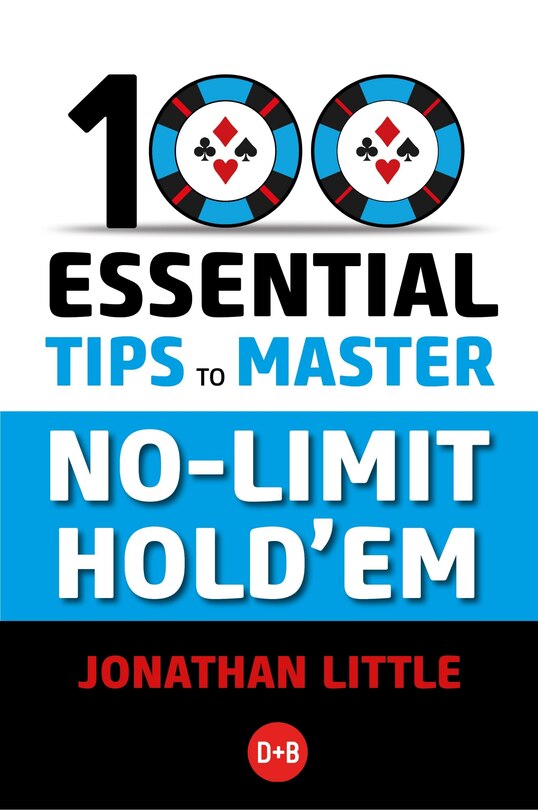 Front cover_100 Essential Tips to Master No-Limit Hold'em