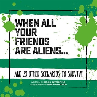 Front cover_When All Your Friends Are Aliens . . .