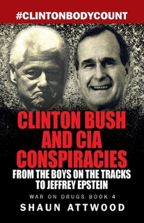 Front cover_Clinton Bush and CIA Conspiracies