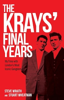 Front cover_The Krays' Final Years