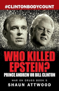 Front cover_Who Killed Epstein? Prince Andrew Or Bill Clinton