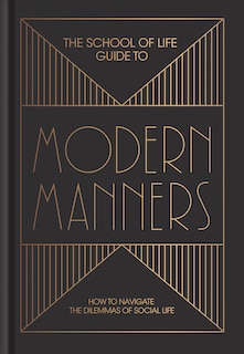 Couverture_The School Of Life Guide To Modern Manners