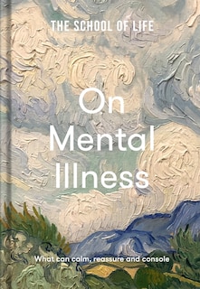 Front cover_The School of Life: On Mental Illness