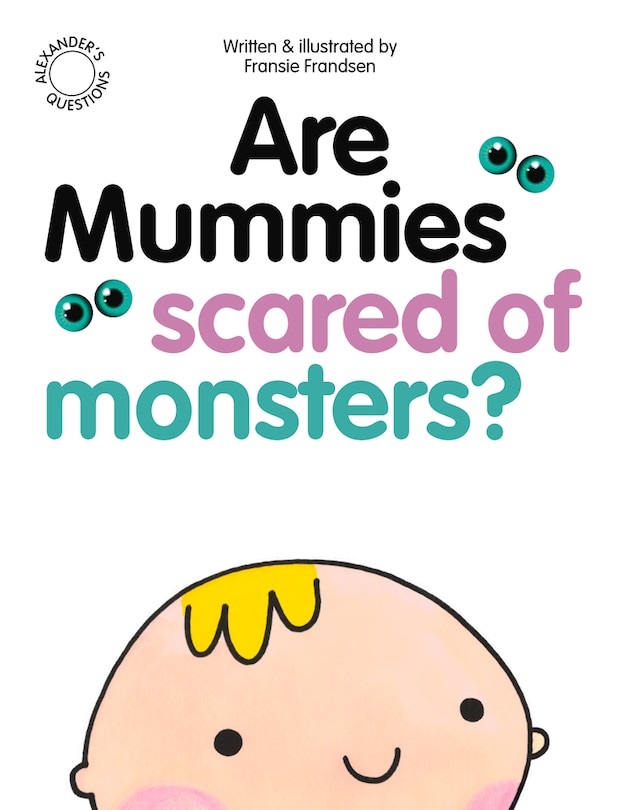 Couverture_Are Mummies Scared Of Monsters?