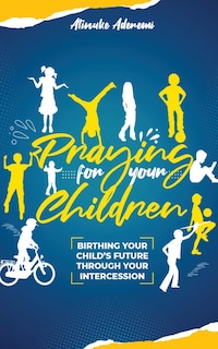 Front cover_Praying For Your Children