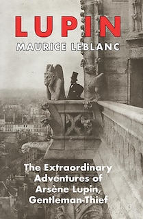 Front cover_Lupin: The Extraordinary Adventures of Arsene Lupin, Gentleman-Thief