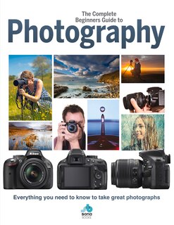 Front cover_The Complete Beginners Guide to Photography