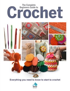 Couverture_The Complete Beginners Guide to Crochet