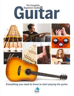 Front cover_The Complete Beginners Guide to Guitar