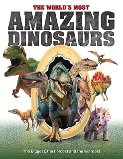Front cover_The World's Most Amazing Dinosaurs