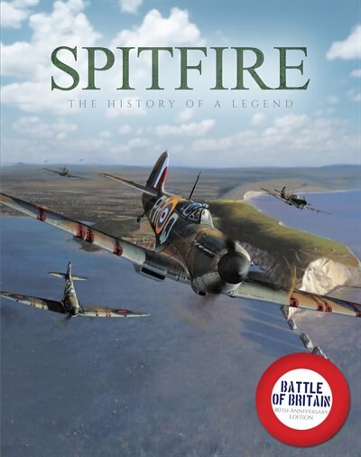 Spitfire: The History Of A Legend