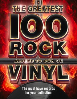Couverture_The 100 Greatest Rock Albums to Own on Vinyl