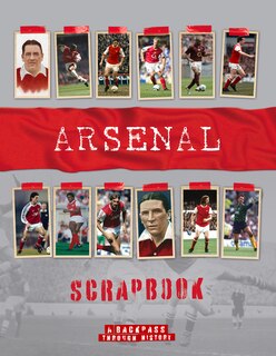 Arsenal Scrapbook: A Backpass Through History
