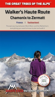 Front cover_Walker's Haute Route: Chamonix to Zermatt