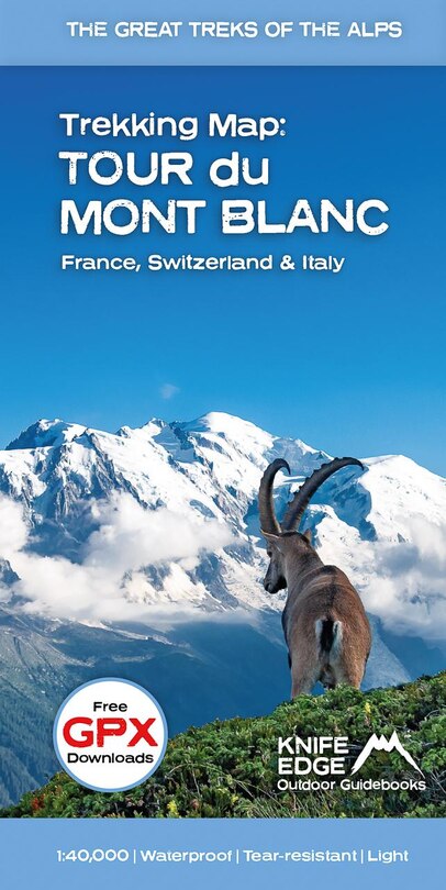 Couverture_Trekking Map: Tour du Mont Blanc: English/French/German; 1:40,000 mapping; Free GPX downloads; Water