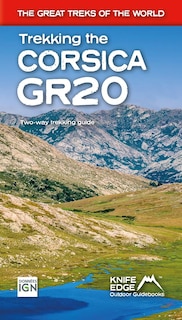 Front cover_Trekking the Corsica GR20: Two-way Trekking Guide
